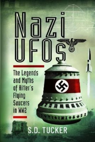 Nazi ufos d tucker - by,