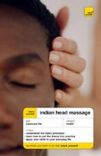 Teach Yourself Indian Head Massage (TY Health & Well Being) By Denise Whichello