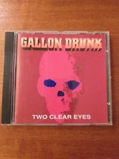 GALLON DRUNK - TWO CLEAR EYES