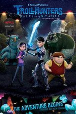 The Adventure Begins (Trollhunters: Tales of Arcadia) by Ashley Hamilton, Richar