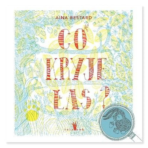 Kryje las aina - las?,