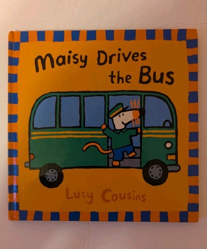 Maisy drives the bus - maisy, library