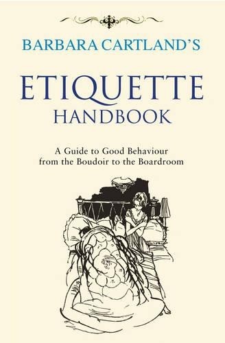 Barbara cartland etiquette - barbara, cartland's