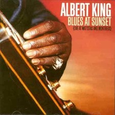 Blues At Sunset (Live at Wattstax & Montreux) - King, Albert