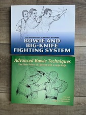 Bowie and Big-Knife Fighting System and Advanced Bowie Techniques books