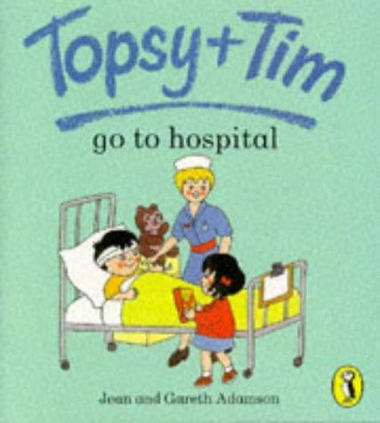 Topsy tim to hospital - topsy,