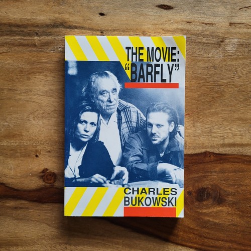 The movie barfly - "barfly", by