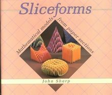 Sliceforms mathematical - sliceforms:,
