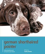 German Shorthaired Pointer - Dog Expert,Kathy Blake