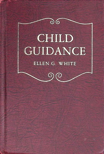 Child guidance ellen white - child, g.