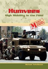 Humvees : High Mobility in the Field Library Binding Michael Teit