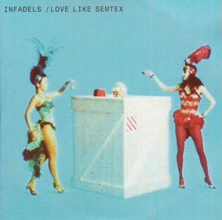 Infadels love like semtex - love,