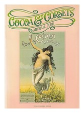 JUBB, MICHAEL Cocoa & corsets : a selection of late Victorian and Edwardian post