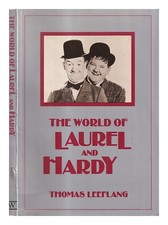 LEEFLANG, THOMAS The World of Laurel and Hardy / by Thomas Leeflang 1988 Paperba