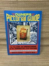 Jennings Bell Slot Machine Owner's Pictorial Guide Robert Geddes Mead 1981