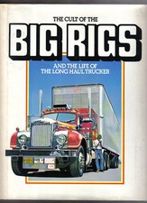 Cult of the Big Rigs & the Life of the Long Haul Trucker Pub Burlington 1983