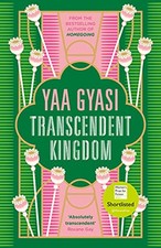 Transcendent Kingdom by Gyasi