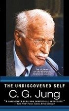C. G. Jung The Undiscovered Self (Paperback)