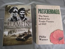 2 HARDBACKS by PHILIP WARNER: ALAMEIN & PASSCHENDAELE VERY GOOD CONDITION