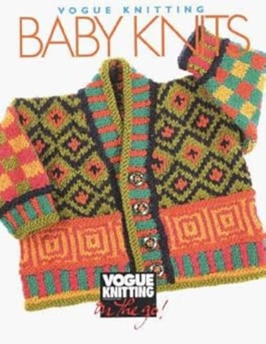 Vogue knitting baby - "vogue, knits