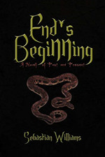 End's Beginning: a Novel of