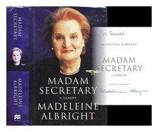 Albright, Madeleine Madam Secretary: Un Memoir 2003 Copertina Rigida