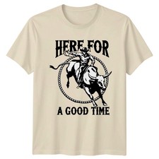 Here For A Good Time T-Shirt
