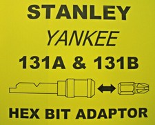 131B  STANLEY YANKEE SCREWDRIVER - 1/4" HEX BIT ADAPTER ADAPTOR HOLDER