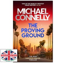 THE PROVING GROUND Michael Connelly HARDCOVER *BRAND NEW*