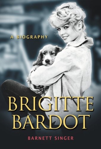 Brigitte bardot biography - brigitte, a
