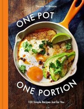 One Pot One Portion: 100 Simple - Hardcover, by Wilkinson Eleanor - Very Good