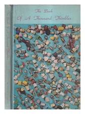 LUNDQUIST, MYRTLE The book of a thousand thimbles / by Myrtle Lundquist 1970 Har