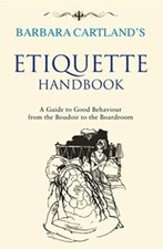 Barbara Cartland's Etiquette