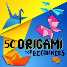 Origami for Beginners: Amazing Origami Folding Paper with Illustrations and Inst