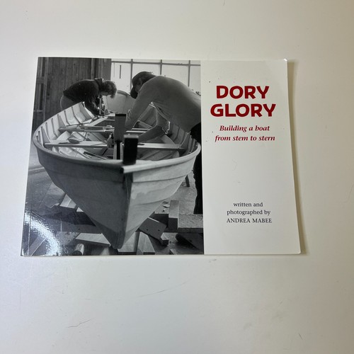 Dory glory building boat - a,