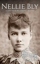 Nellie Bly A Life from