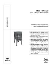 Jotul F 602 CB Non Catalytic Wood Stove Installation Operation Instructions 