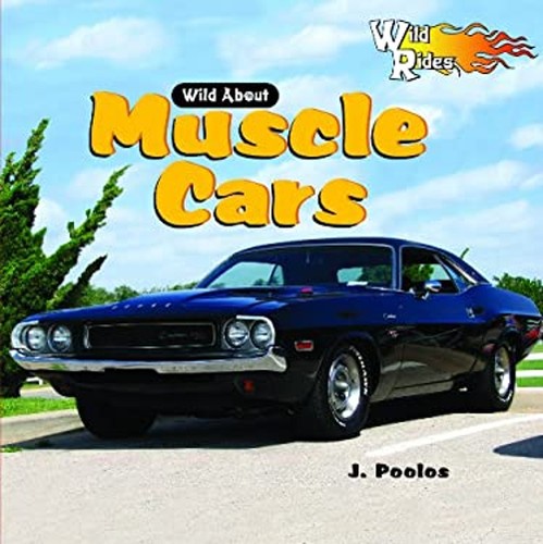 Wild about muscle - wild, cars