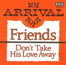 Arrival - Friends 7" Single