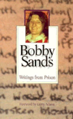 Bobby sands writings from - sands:,