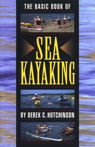 Basic book sea kayaking - book, of