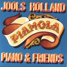 Jools Holland - Pianola, Piano & Friends (CD 2021) Bonamassa; Gilmour; Wakeman