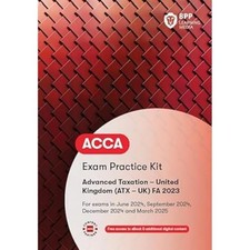 ACCA Advanced Taxation FA2023: Exam Practice Kit - BPP Learning Media