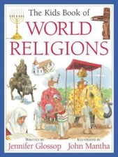 The Kids Book of World Religions - Paperback By Glossop, Jennifer - GOOD