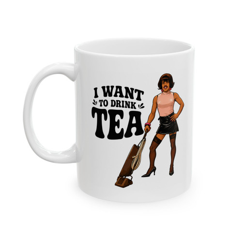 Want drink tea mug 11oz - drink,