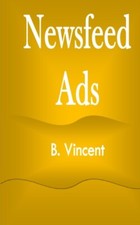 Vincent - Newsfeed Ads - New paperback or softback - X555z