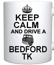 KEEP CALM AND DRIVE A BEDFORD