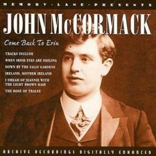 John McCormack: Come Back to