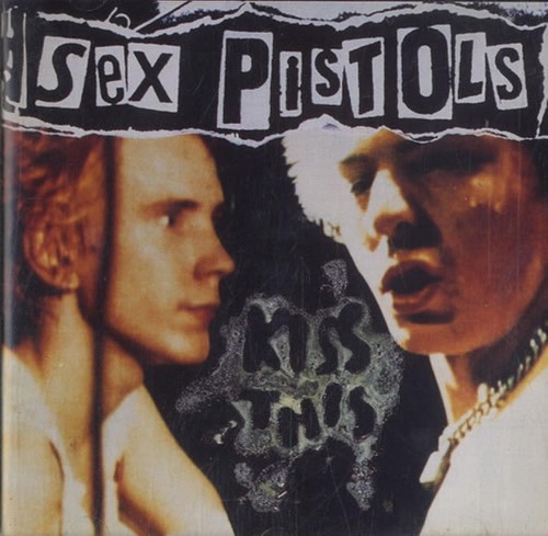 Sex pistols kiss this the - /,