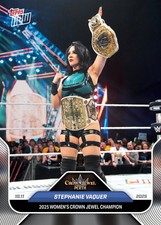 2025 Topps Now WWE #103 Stephanie Vaquer Crown Jewel PRESALE